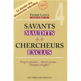 Savants maudits Chercheurs exclus - tome 4