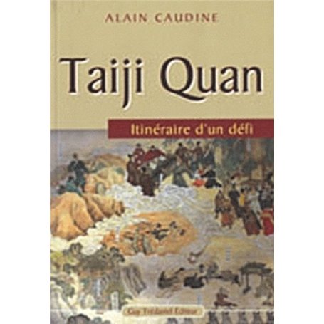 Taiji Quan itinéraire d'un défi