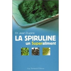 La spiruline, un superaliment