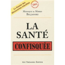 La santé confisquée