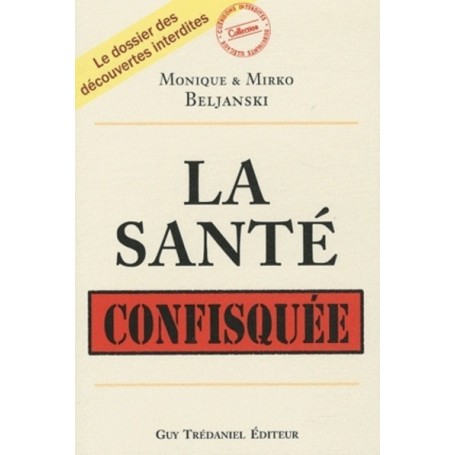 La santé confisquée