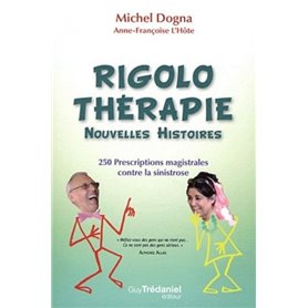 La Rigolothérapie, nouvelles histoires (Tome 2)