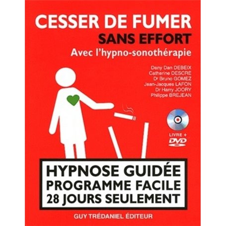 Cesser de fumer sans effort avec l'hypno-sonothér apie - Hypnose guidée programme facile 28 jours