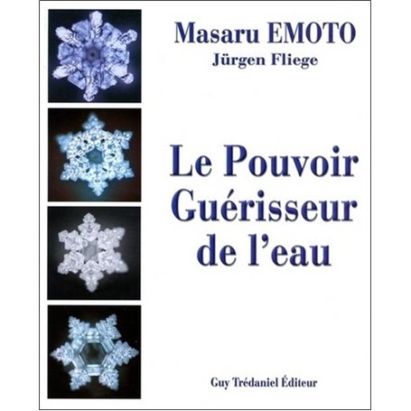 Le Pouvoir Guérisseur de l'Eau - volume 1