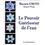 Le Pouvoir Guérisseur de l'Eau - volume 1