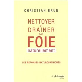 Nettoyer et drainer son foie naturellement