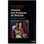 Histoire des Hospices de Beaune - Vins, domaines et donateurs