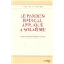 Le pardon radical appliqué à soi-même