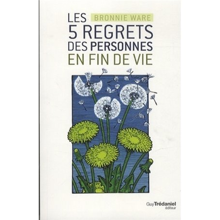 Les 5 regrets des personnes en fin de vie