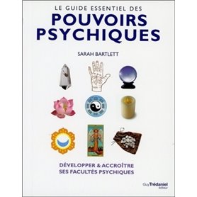 Le guide essentiel des pouvoirs psychiques