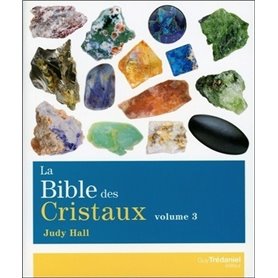 La Bible des Cristaux - Volume 3