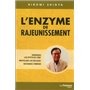 L'enzyme de rajeunissement - Renversez les effets de l'âge - Revitalisez les cellules