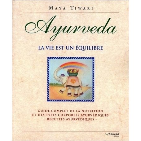 Ayurveda - la vie est un équilibre