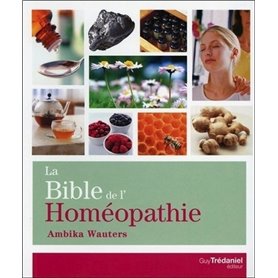 La Bible de l'Homéopathie