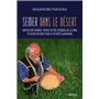 Semer dans le désert - Agriculture durable, remise en état intégrale de la terre et ultime recours