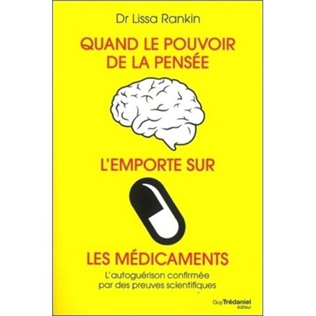 Quand le pouvoir de la pensée l'emporte sur les médicaments