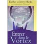 Entrer dans le vortex