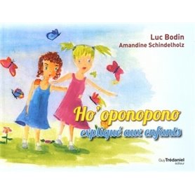 Ho'oponopono expliqué aux enfants