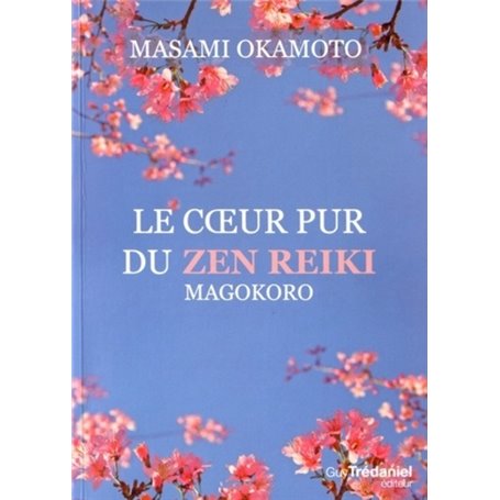 Le coeur pur du Zen Reiki