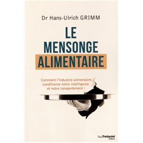 Le mensonge alimentaire