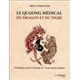 Qi gong médical du dragon et du tigre