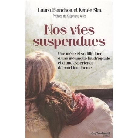 Nos vies suspendues