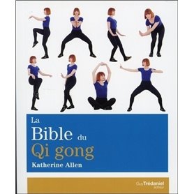 La Bible du Qi Gong