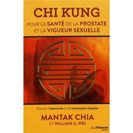 Chi kung pour la santé de la prostate et la vigue ur sexuelle