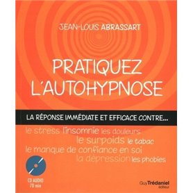 Pratiquez l'autohypnose (CD)