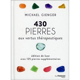 430 pierres aux vertus thérapeutiques (édition de luxe avec 125 pierres supplémentaires)