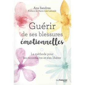 Guérir de ses blessures émotionnelles