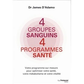 4 groupes sanguins, 4 programmes santé