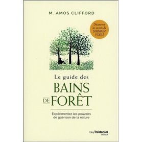 Le guide des bains de forêt