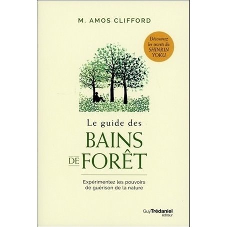 Le guide des bains de forêt