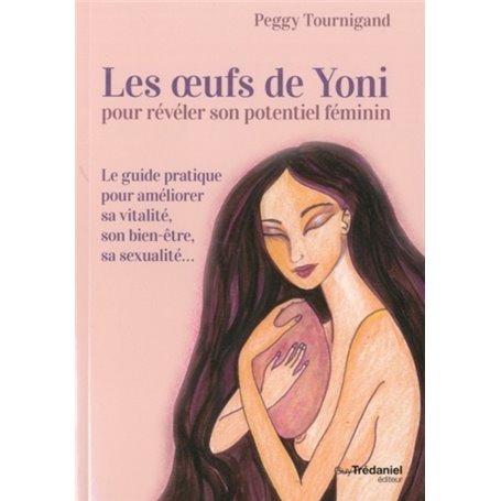 Les oeufs de Yoni pour révéler son potentiel féminin