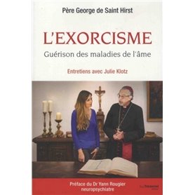 L'Exorcisme - Guérison des maladies de l'âme