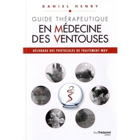 Guide Thérapeutique en Médecine des Ventouses - tome 3