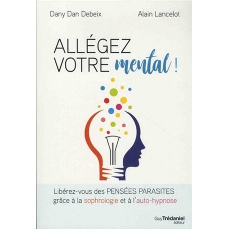 Allégez votre mental !