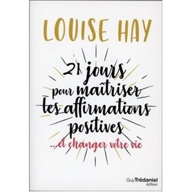 21 jours pour maîtriser les affirmations positives (Poche)