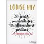 21 jours pour maîtriser les affirmations positives (Poche)