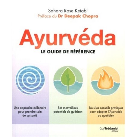 Ayurvéda - Le guide de référence