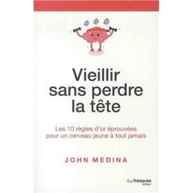 Vieillir sans perdre la tête