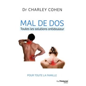 Mal de dos Toutes les solutions antidouleur