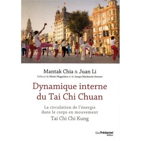 Dynamique interne du Tai Chi Chuan