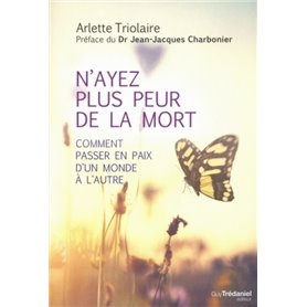 N'ayez plus peur de la mort