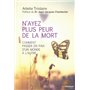 N'ayez plus peur de la mort