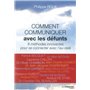 Comment communiquer avec les défunts