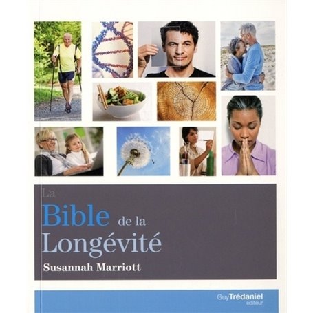 La bible de la longévité