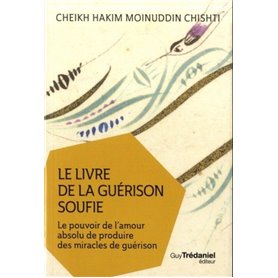 Le livre de la guérison soufie (Poche)