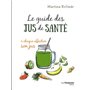 Le guide des jus de santé